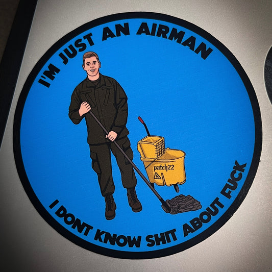 I'M JUST AN AIRMAN STICKER